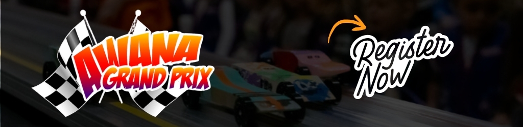 Awana Grand Prix Register Now